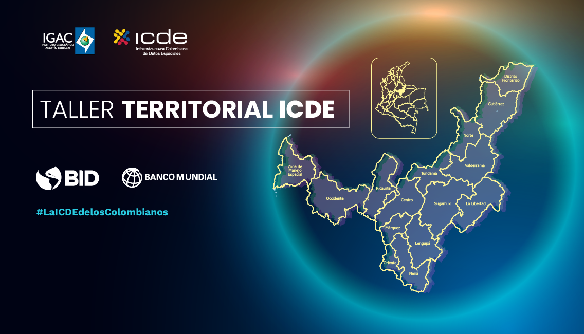 La Infraestructura Colombiana de Datos Espaciales regresa a Boyacá con el proyecto de Fortalecimiento de Capacidades Territoriales